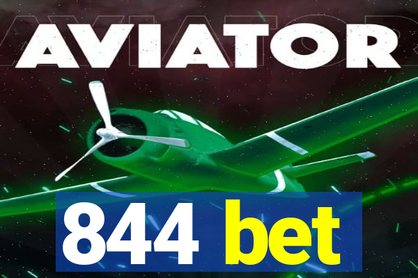 844 bet